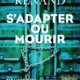 Couverture S'adapter ou mourir d'Antoine Renand
