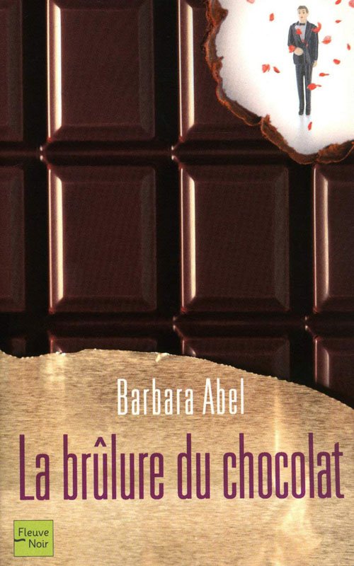 Couverture La brûlure du chocolat de Barbara Abel