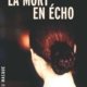 Couverture La mort en écho de Barbara Abel