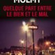 Couverture Quelque part entre le bien et le mal de Christophe Molmy