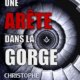 Couverture Une arrête dans la gorge de Christophe Royer