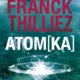 Couverture Atomka de Franck Thilliez