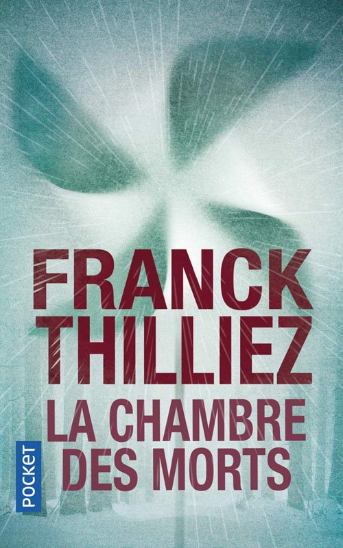 Couverture La chambre des morts de Franck Thilliez