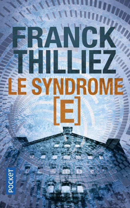 Couverture Le syndrome E de Franck Thilliez