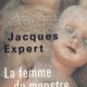 Couverture La femme du monstre de Jacques Expert