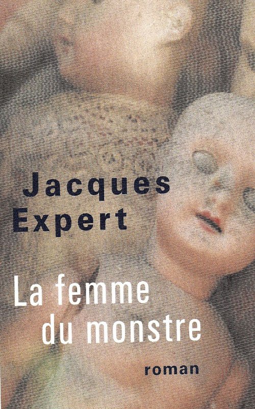 Couverture La femme du monstre de Jacques Expert