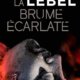 Couverture Dans la brume écarlate de Nicolas Lebel