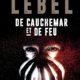 Couverture De cauchemar et de feu de Nicolas Lebel