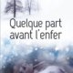 Couverture Quelque part avant l'enfer de Niko Tackian