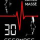 Couverture 30 secondes de Xavier Massé