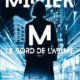 Couverture M, au bord de l'abîme de Bernard Minier
