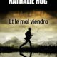 Couverture Et le mal viendra de Jérôme Camut et Nathalie Hug