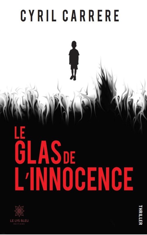 Couverture Le glas de l'innocence de Cyril Carrère