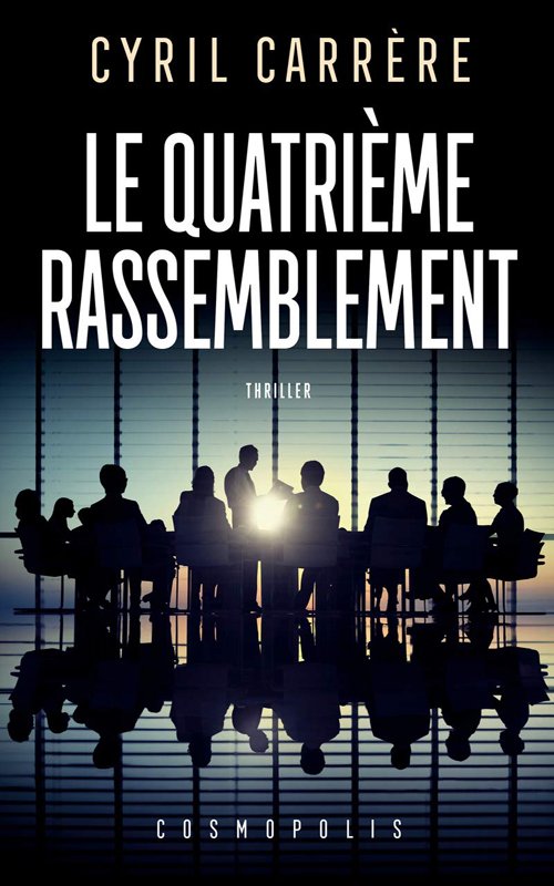 Couverture Le quatrième rassemblement de Cyril Carrère