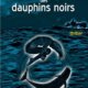 Couverture Le sang des dauphins noirs d'Elena Sender