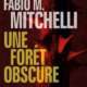 Couverture Une forêt obscure de Fabio M. Mitchelli