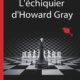 Couverture L'échiquier d'Howard Gray de Florent Marotta