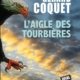 Couverture L'aigle des tourbières de Gérard Coquet