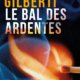 Couverture Le bal des ardentes de Ghislain Gilberti