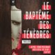 Couverture Le baptême des ténèbres de Ghislain Gilberti