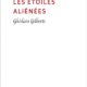 Couverture Les étoiles aliénées de Ghislain Gilberti