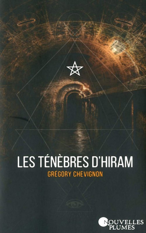 Couverture Les ténèbres d'Hiram de Grégory Chevignon