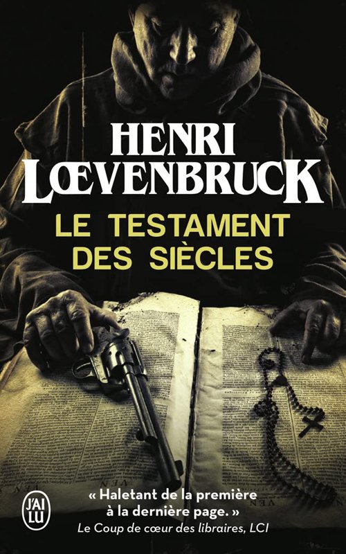 Couverture Le testament des siècles d'Henri Loevenbruck