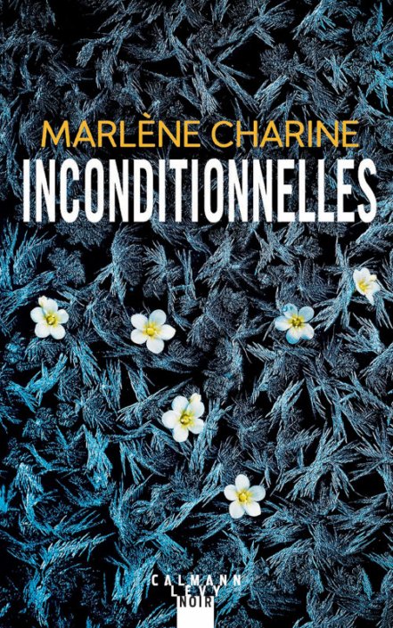 Couverture Inconditionnelles de Marlène Charine