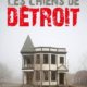 Couverture Les chiens de Détroit de Jérôme Loubry