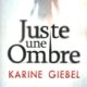 Couverture Juste une ombre de Karine Giebel