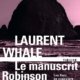 Couverture Le manuscrit Robinson de Laurent Whale