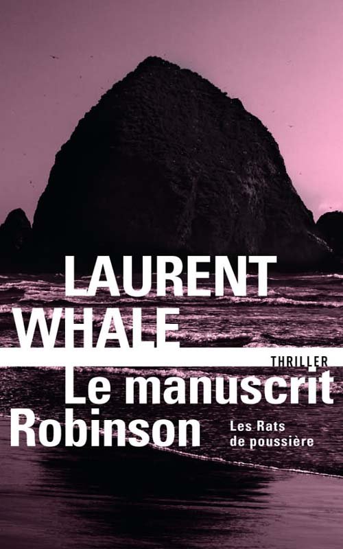 Couverture Le manuscrit Robinson de Laurent Whale
