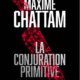 Couverture La conjuration primitive de Maxime Chattam