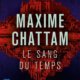 Couverture Le sang du temps de Maxime Chattam