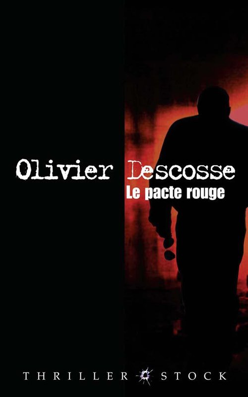 Couverture Le pacte rouge d'Olivier Descosse