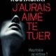 Couverture J'aurais aimé te tuer de Pétronille Rostagnat