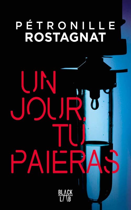 Couverture Un jour tu paieras de Pétronille Rostagnat