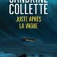 Couverture Juste après la vague de Sandrine Colette