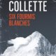 Couverture Six fourmis blanches de Sandrine Colette