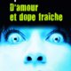 Couverture D'amour et dope fraîche de Caryl Férey