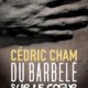 Couverture Du barbelé sur le coeur de Cédric Cham