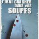 Couverture J'irai cracher dans vos soupes de Danielle Thiéry