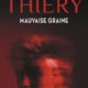 Couverture Mauvaise graine de Danielle Thiéry