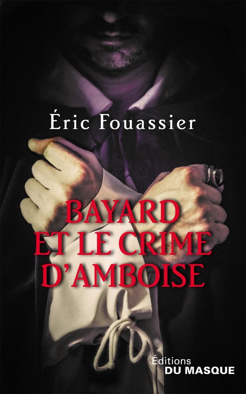 Couverture Bayard et le crime d'Ambroise d'Eric Fouassier