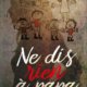 Couverture Ne dis rien à papa de François-Xavier Dillard