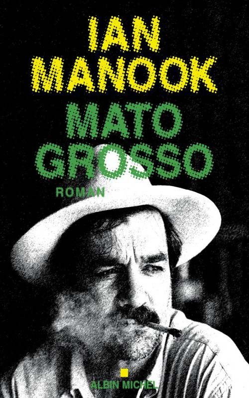 Couverture Mato Grosso de Ian Manook