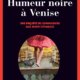 Couverture Humeur noire à Venise d'Olivier Barde-Cabuçon