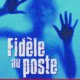 Couverture Fidèle au poste d'Amélie Antoine