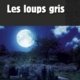 Couverture Les loups gris de Christian Blanchard