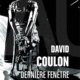 Couverture Dernière fenêtre sur l'aurore de David Coulon